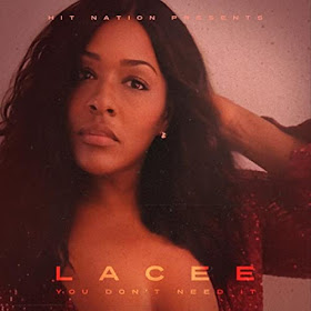Soul Strutter: Lacee [2022] - You Don't Need It [Hit Nation]